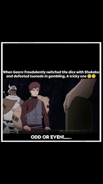 Gaara Fraudulently Switch The Dice With Shukaku And Defeated .